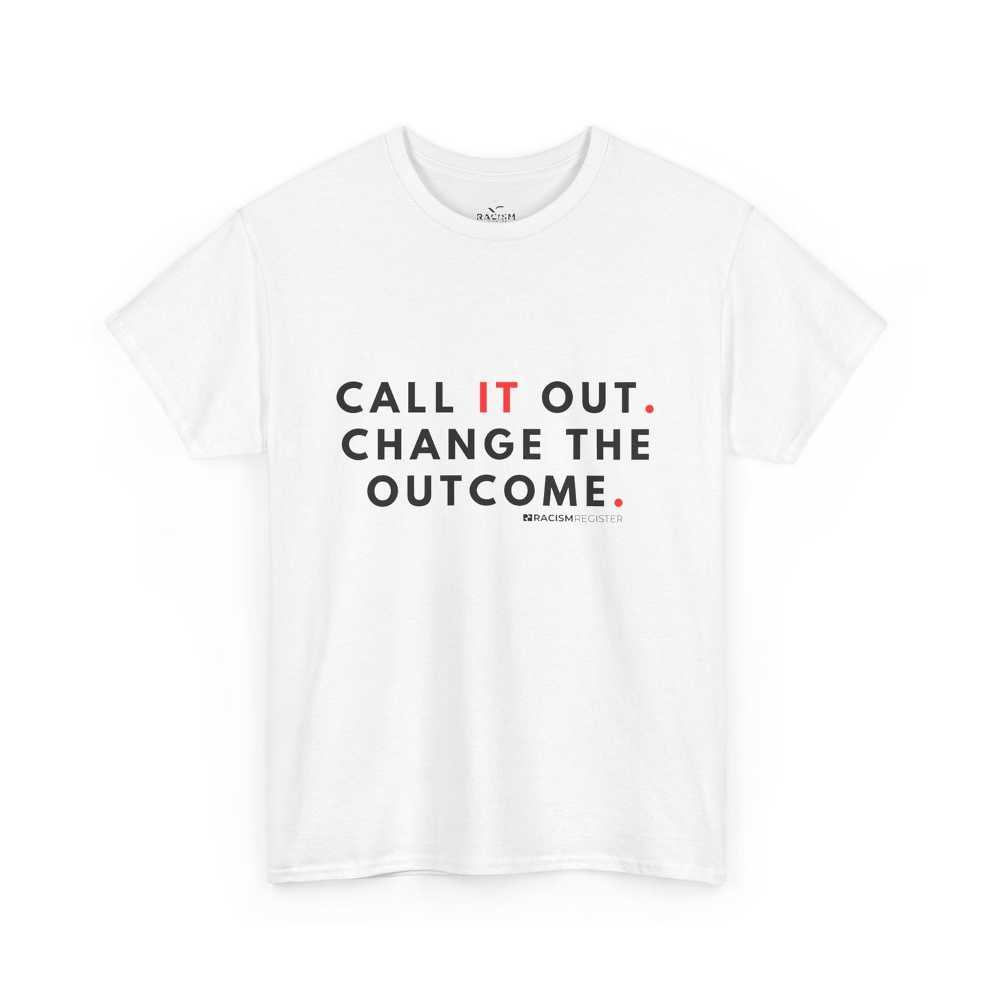 Unisex Heavy Cotton Tee - 'Call it Out' Statement Shirt for Awareness