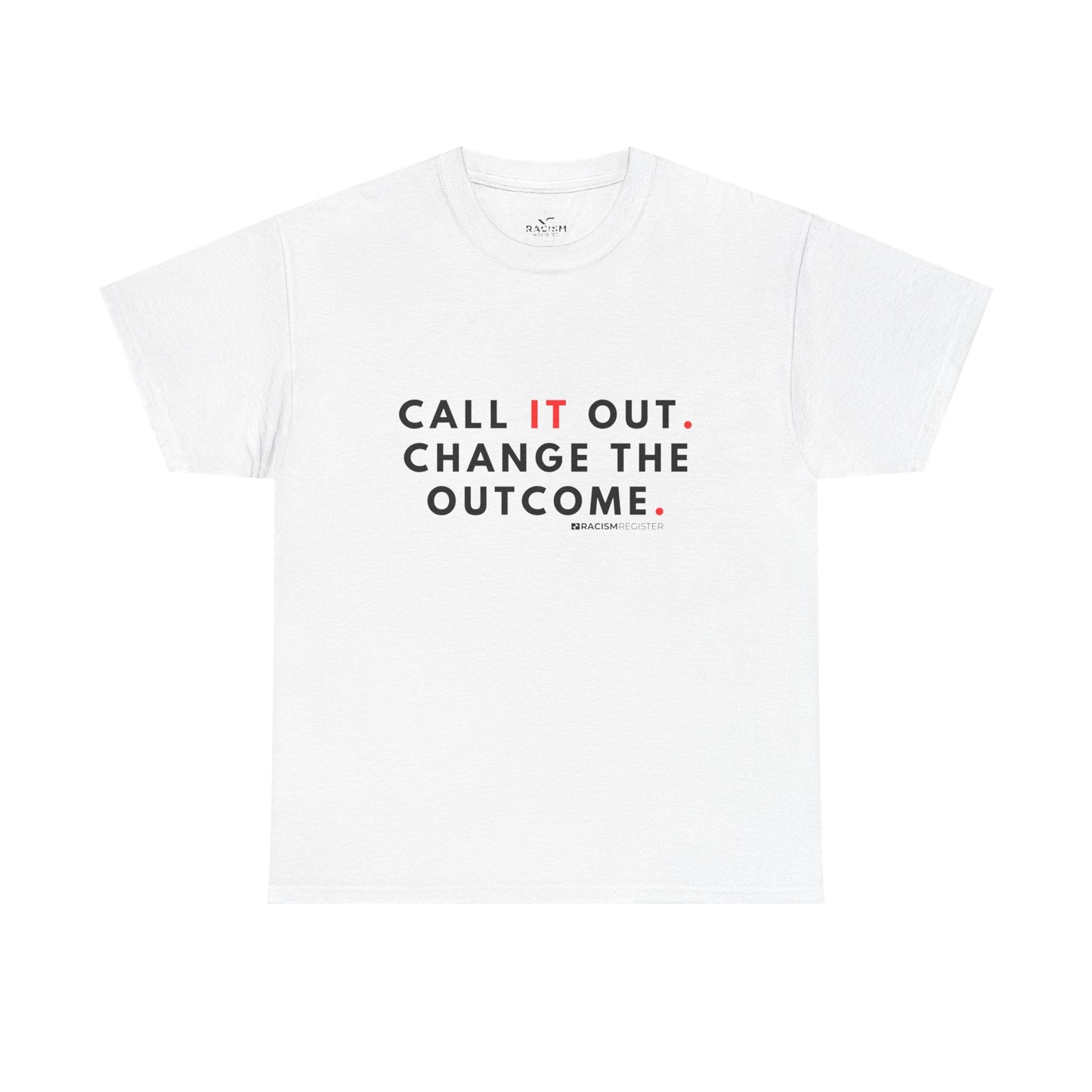Unisex Heavy Cotton Tee - 'Call it Out' Statement Shirt for Awareness
