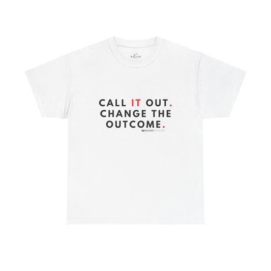 Unisex Heavy Cotton Tee - 'Call it Out' Statement Shirt for Awareness